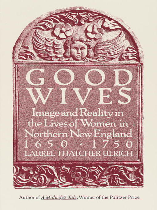 Title details for Good Wives by Laurel Thatcher Ulrich - Wait list